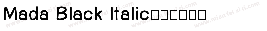 Mada Black Italic字体转换